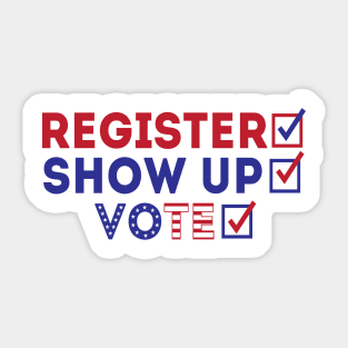 Register Show Up Vote Sticker